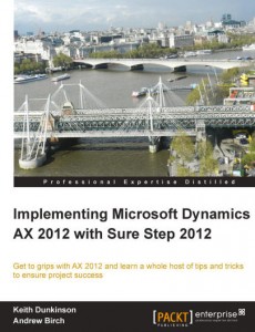 [eBook]PACKT.IMPLEMENTING.MICROSOFT.DYNAMICS.AX.2012.WITH.SURE.STEP.2012.2013.RETAIL.EBOOK-kE 0Day电子书发布