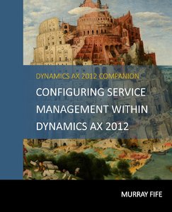 [eBook]Configuring Service Management within Dynamics AX 2012 电子书发布